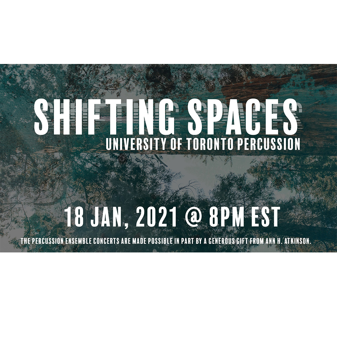 U of T Percussion: Shifting Spaces