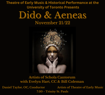 Theatre of Early Music presents Purcell's Dido and Aeneas, in collaboration with Schola Cantorum